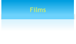 Films